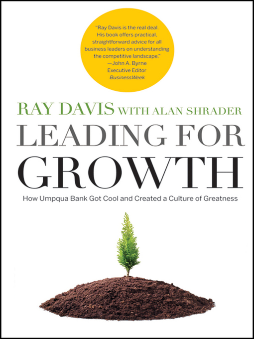 Title details for Leading for Growth by Raymond P. Davis - Available